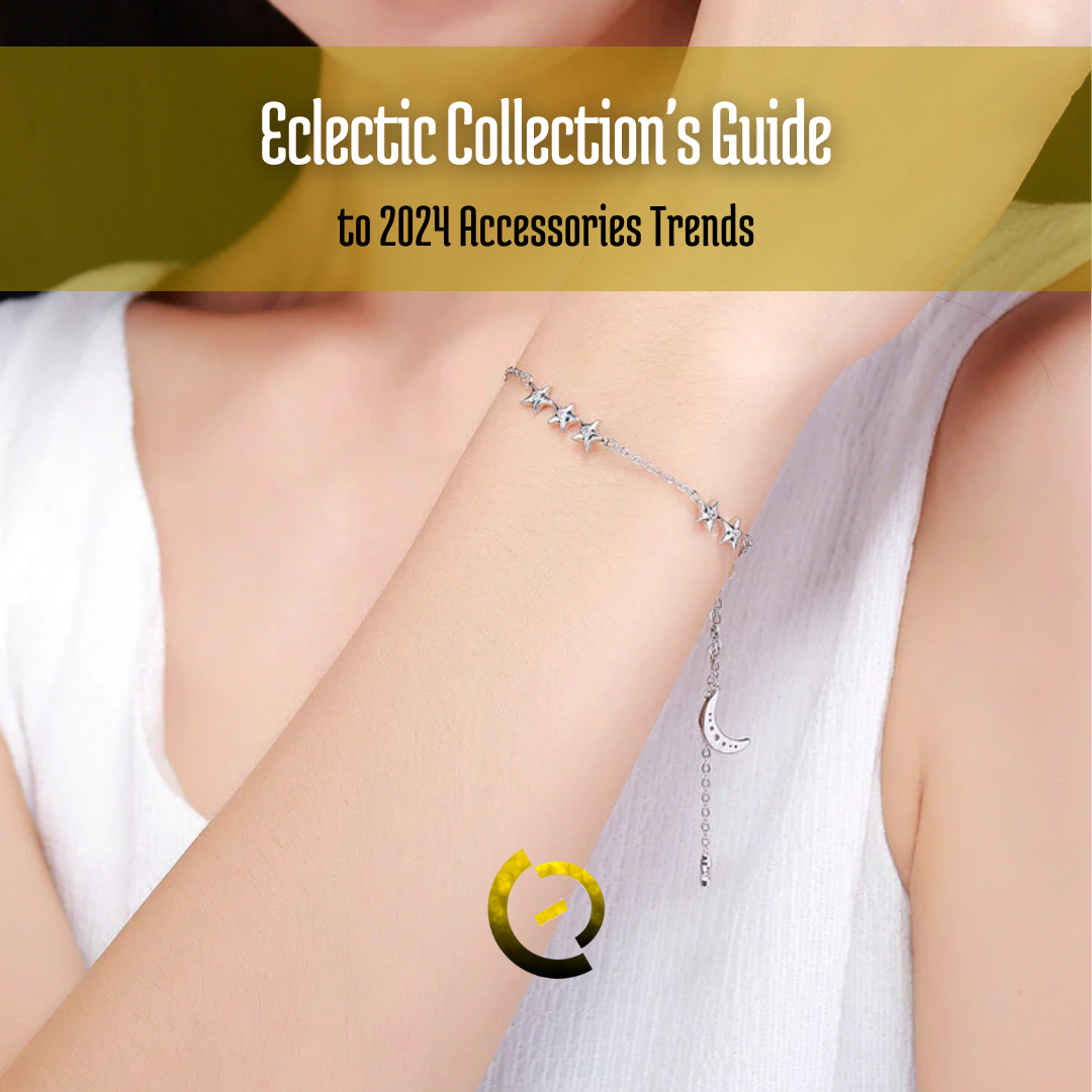 Eclectic Collection's Guide to 2024 Accessories Trends